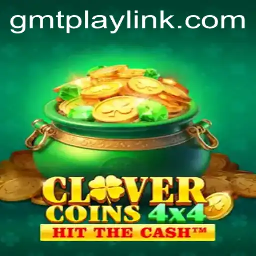 Discover the Thrilling World of CloverCoins4x4 on GMTPLAY.COM