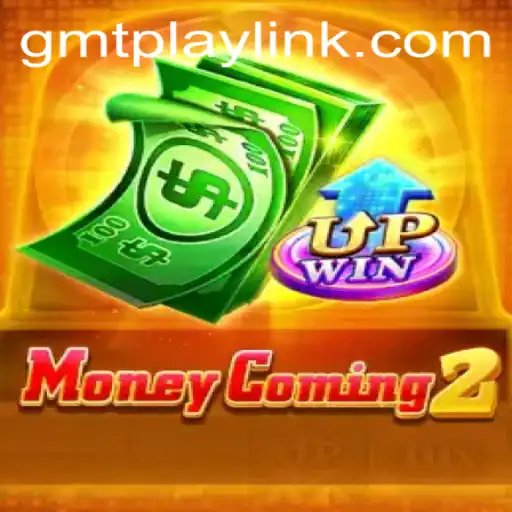 Unveiling MoneyComing2: An In-Depth Look at GMTPLAY.COM's Latest Gaming Sensation