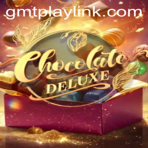 Dive Into the Sweet World of ChocolateDeluxe: The Latest Sensation from GMTPLAY.COM
