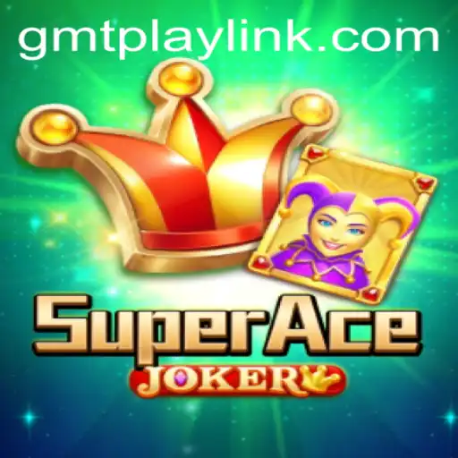 Discover the Exciting World of SuperAceJoker at GMTPLAY.COM