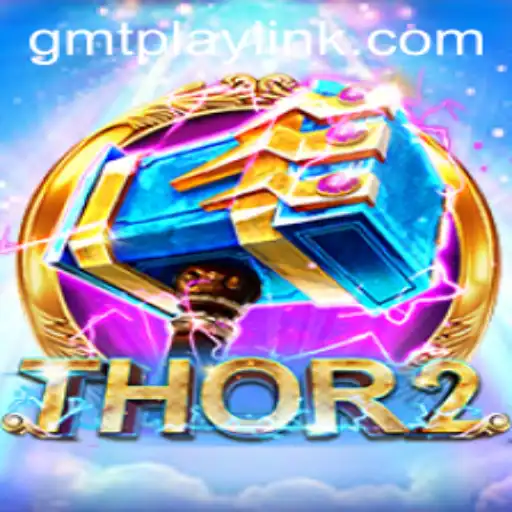 Thor2: A New Era of Mythical Gaming on GMTPLAY.COM